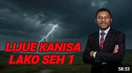 LIJUE KANISA LAKO SEHEMU YA 1